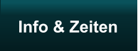 Info & Zeiten